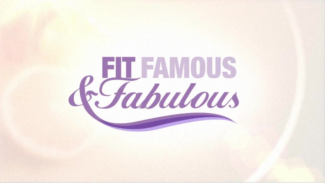 Fit, Famous & Fabulous